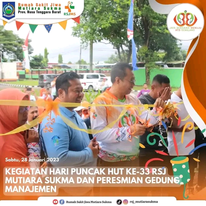 RANGKAIAN PUNCAK PERAYAAN HUT KE-33 RSJ MUTIARA SUKMA DAN PERESMIAN GEDUNG MANAJEMEN
